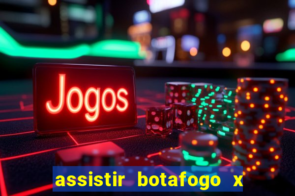 assistir botafogo x vitoria futemax